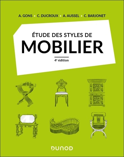 Etude des styles de mobilier. 4e édition