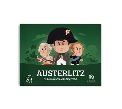 Austerlitz. La bataille des trois empereurs