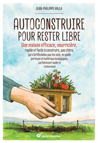 Autoconstruire pour rester libre