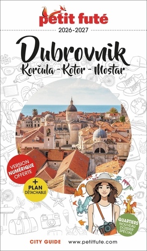 Petit Futé Dubrovnik, Korcula, Kotor, Mostar. Edition 2026-2027. Avec 1 Plan détachable