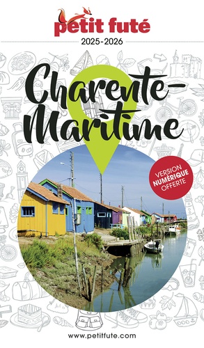 Petit Futé Charente-Maritime. Edition 2025-2026