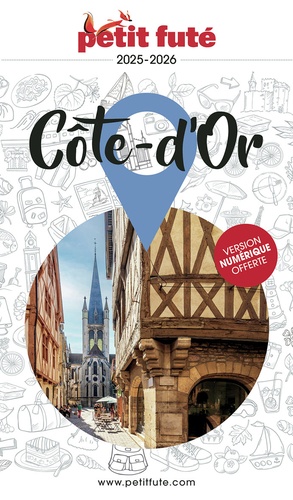 Petit Futé Côte d'Or. Edition 2025