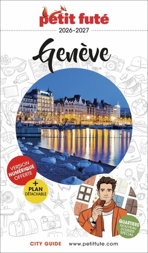 Petit Futé Genève. Edition 2026-2027. Avec 1 Plan détachable