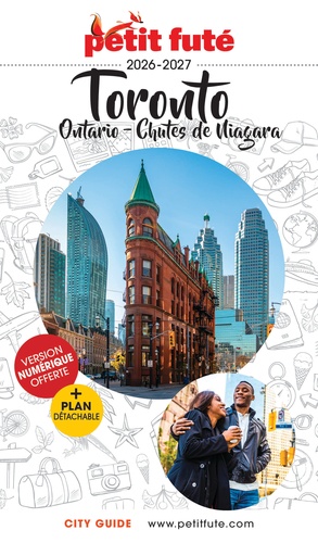 Petit Futé Toronto - Ontario - Chutes de Niagara. Edition 2026-2027. Avec 1 Plan détachable