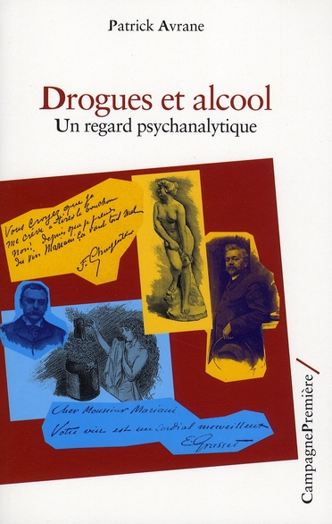 Drogues et alcool. Un regard psychanalytique