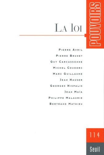 Pouvoirs N° 114 : La loi