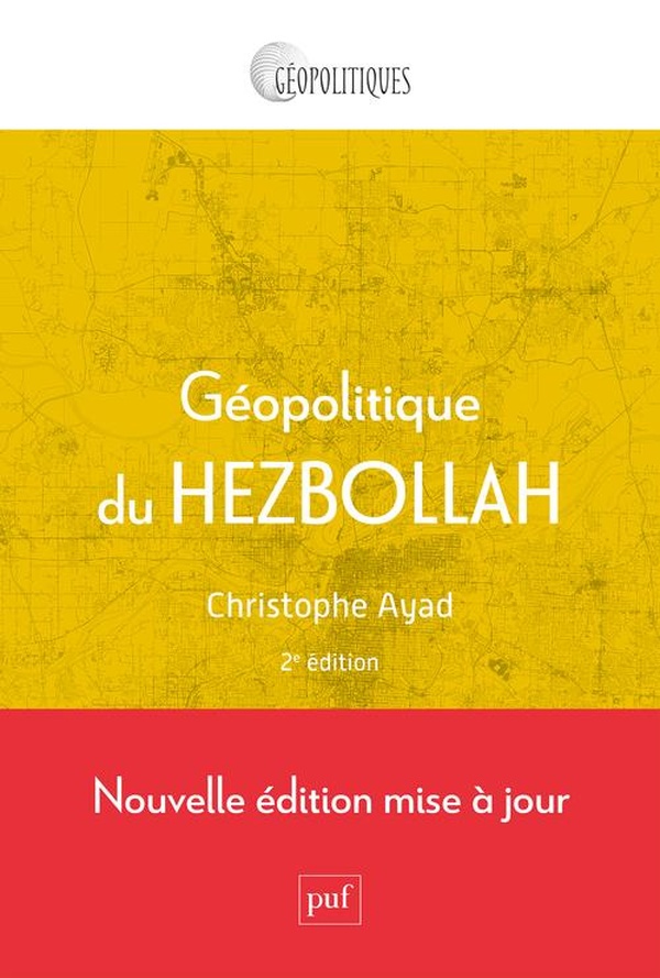 Géopolitique du Hezbollah - 2e édition mise à jour