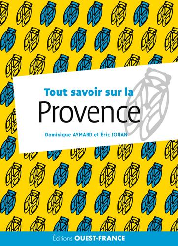 Tout savoir sur la Provence