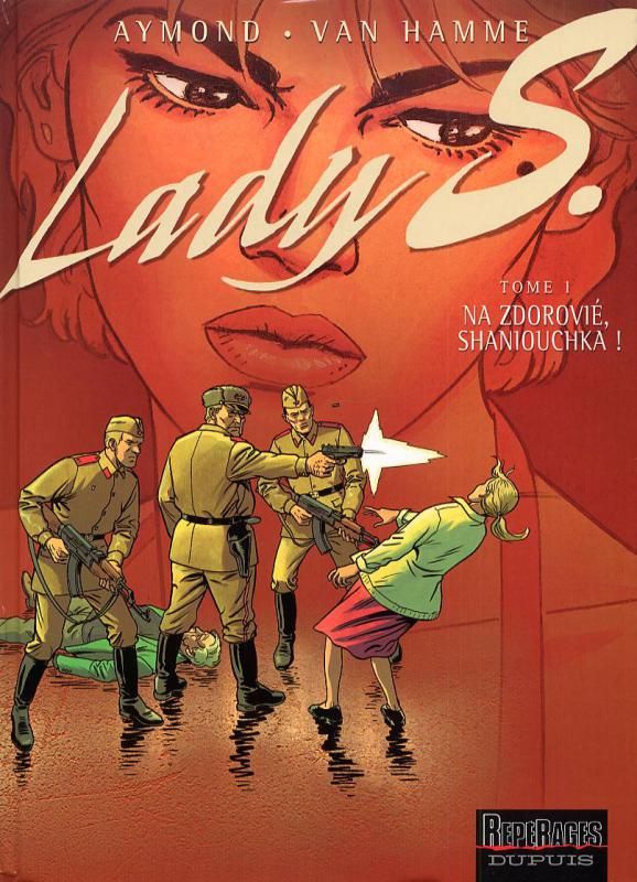 Lady S Tome 1 : Na Zdorovié, Shaniouchka !