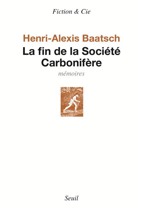 La fin de la Société Carbonifère. Mémoires