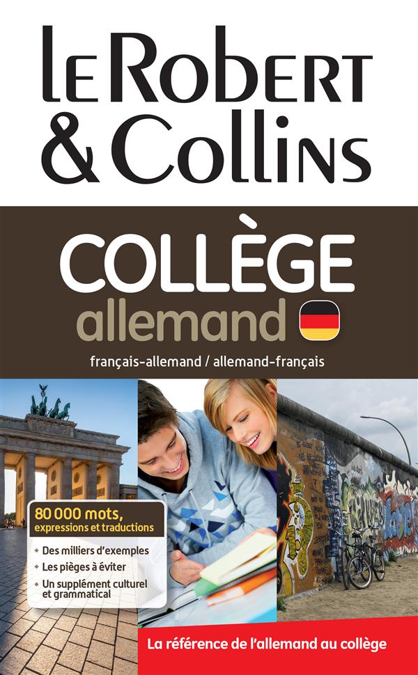 Le Robert & Collins Collège allemand. Dictionnaire allemand-français/français-allemand