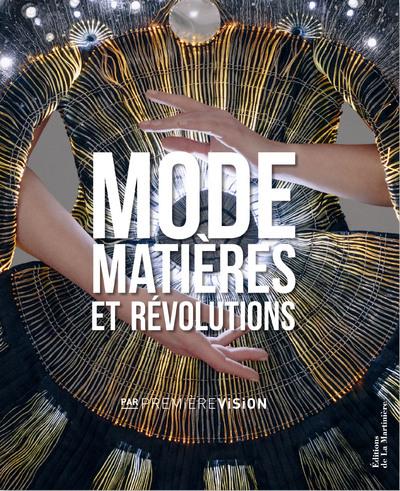 Mode, matières et révolutions. Par Première Vision