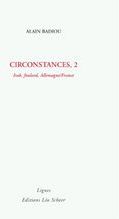 Circonstances. Tome 2, Irak, foulard, Allemagne/France