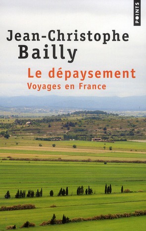 Le dépaysement. Voyages en France