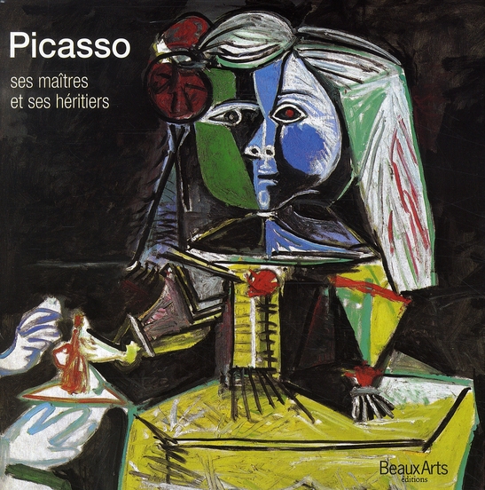 Picasso, ses maîtres et ses héritiers