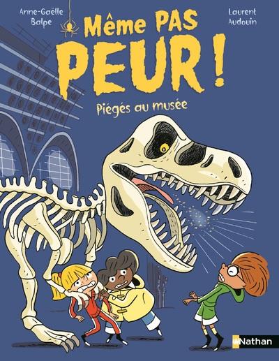 Même pas peur ! : Piégés au musée