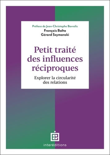 Petit traité des influences réciproques. Découvrez comment nous co-construisons cha