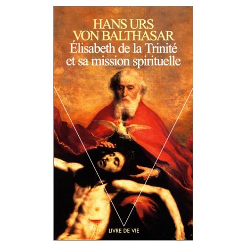 Élisabeth de la Trinité et sa mission spirituelle