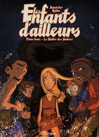 Les enfants d'ailleurs : cycle 1 Tome 3 : Le Maître des Ombres