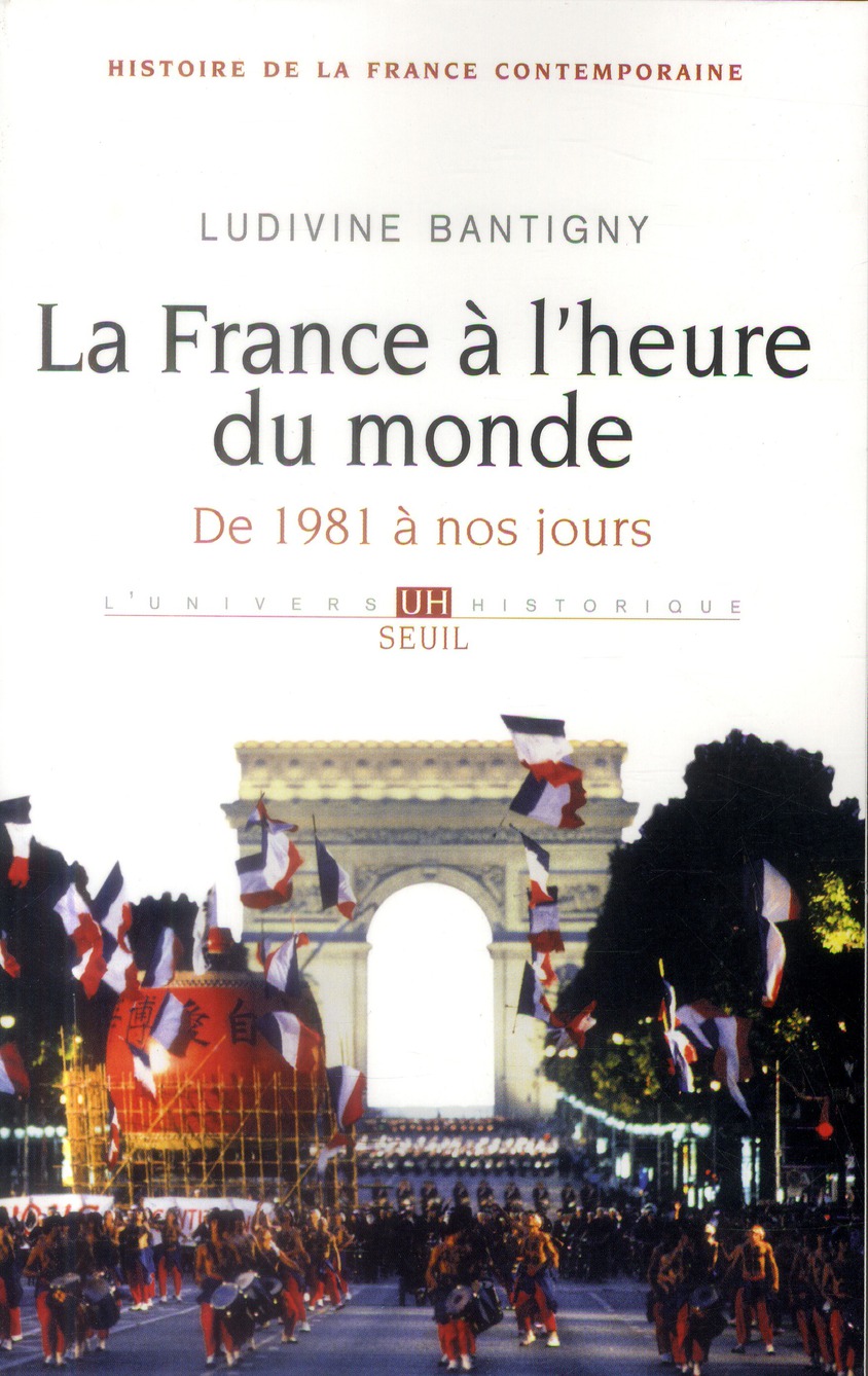 La France à l'heure du monde. De 1981 à nos jours