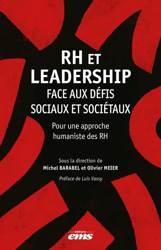 RH et leadership face aux défis sociaux et sociétaux. Pour une approche humaniste des RH