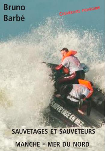 Sauveteurs et sauvetages