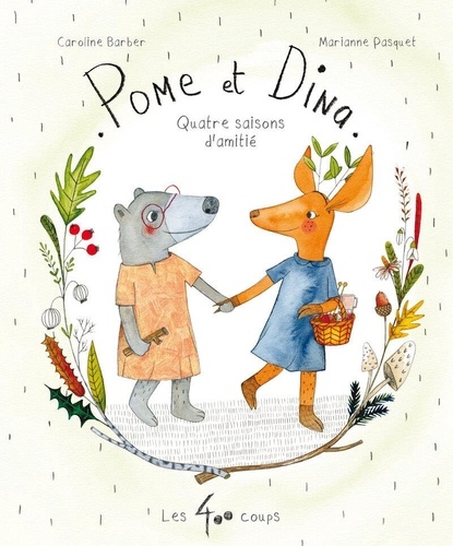 Pome et Dina. Quatre saisons d'amitié