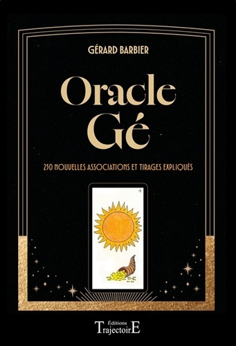 Oracle Gé. 250 nouvelles associations et tirages expliqués