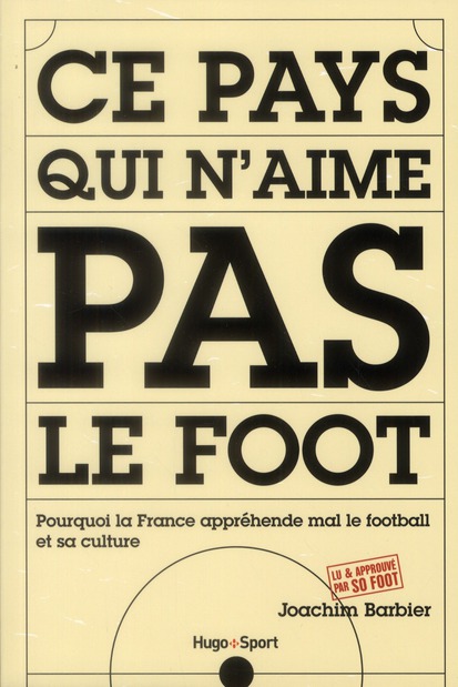 Ce pays qui n'aime pas le foot