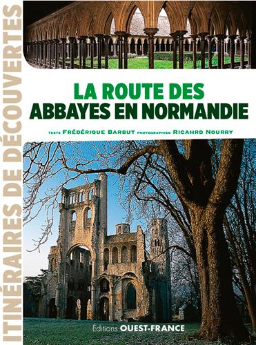La route des abbayes en Normandie