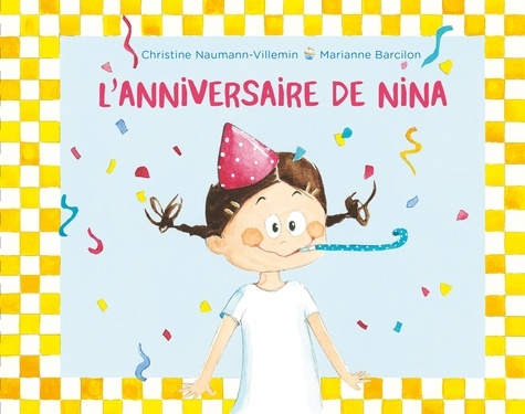 Nina : L'anniversaire de Nina
