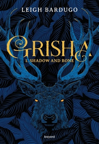 Grisha Tome 1 : Shadow and Bone