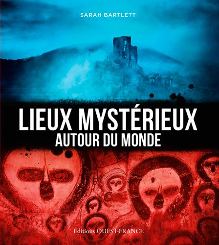 Lieux mystérieux autour du monde