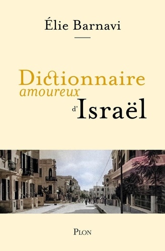 Dictionnaire amoureux d'Israël