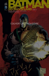 Batman - No Man's Land Tome 5