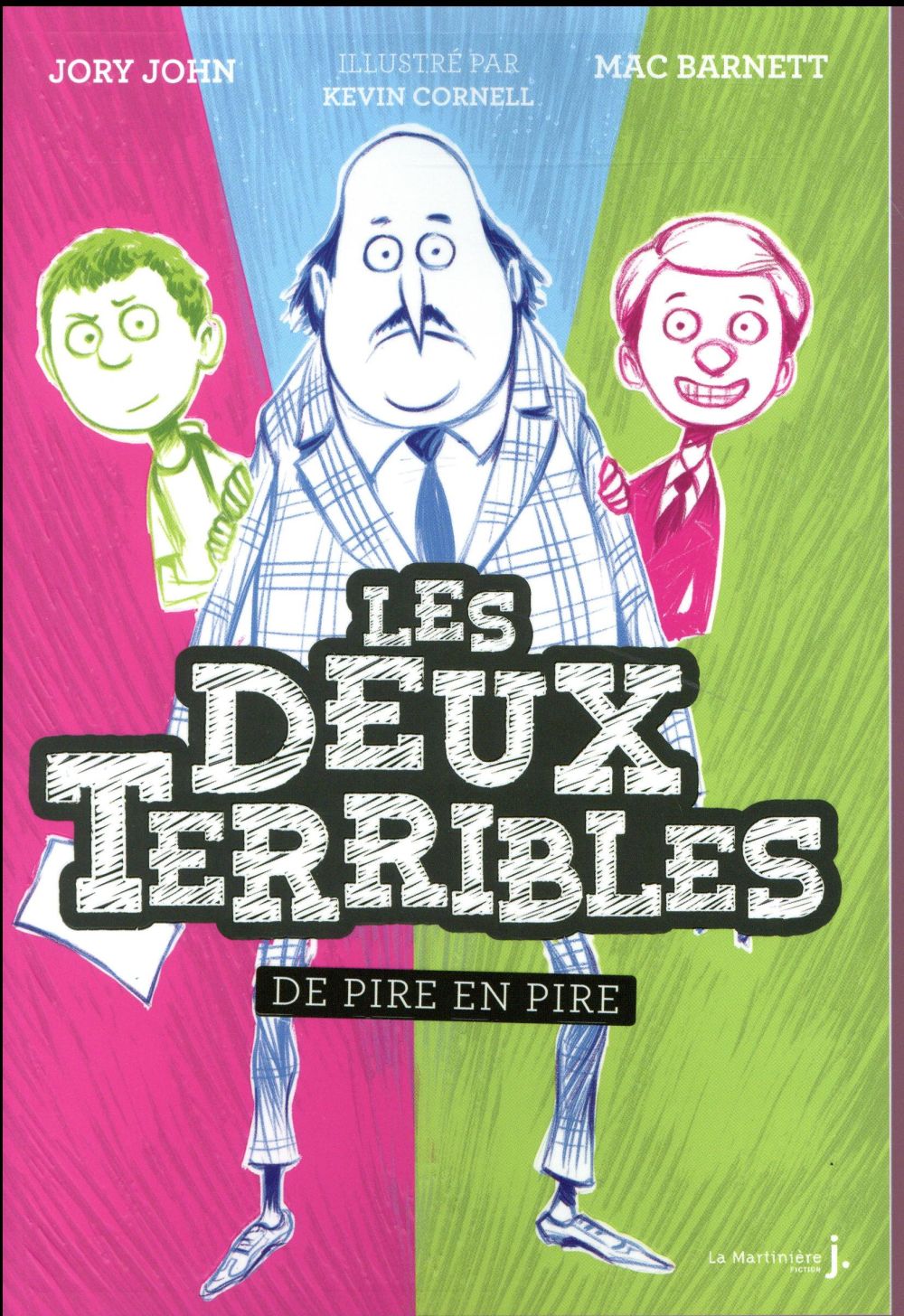 Les deux terribles : De pire en pire