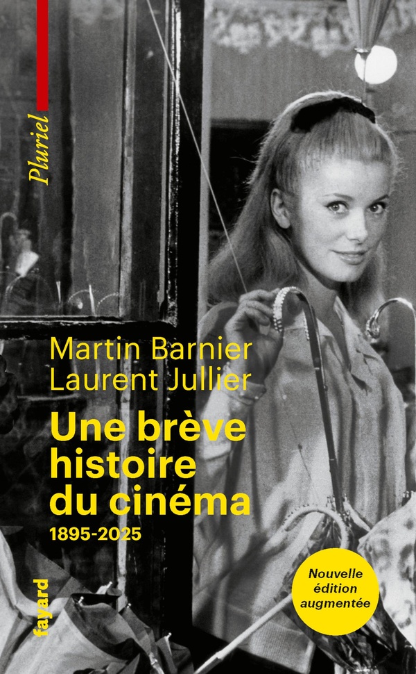 Une brève histoire du cinéma. 1895-2024, Edition revue et augmentée