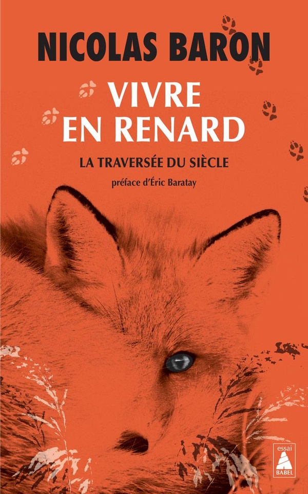 Vivre en renard. La traversée du siècle