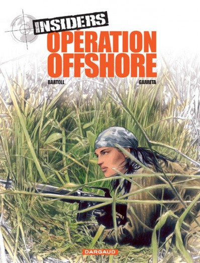 Insiders Tome 2 : Opération offshore