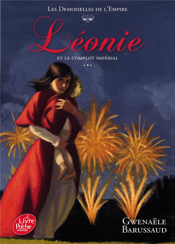 Les Demoiselles de l'Empire Tome 3 : Léonie et le complot impérial
