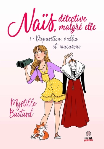 Naïs, détective malgré elle/01/Disparition, vodka et macarons