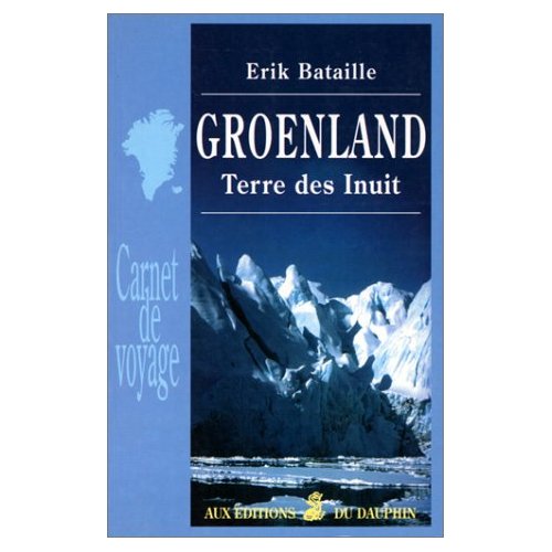 Groenland. Terre des Inuit