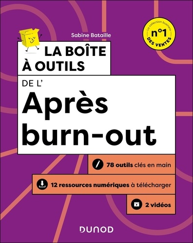 La boîte à outils de l'Après burn-out. 78 outils clés en main