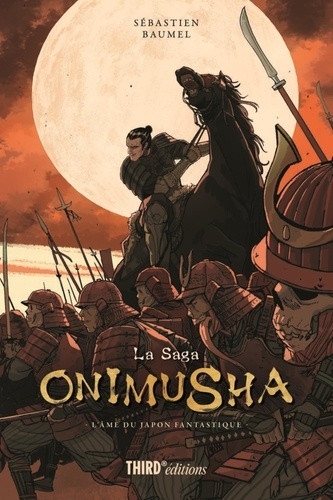 La saga Onimusha. L'âme du Japon fantastique