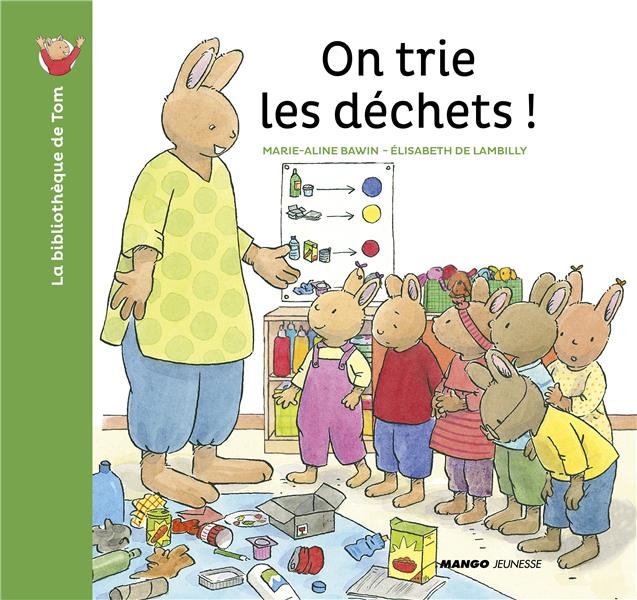 La bibliothèque de Tom : On trie les déchets !