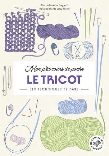 Le tricot. Les techniques de base