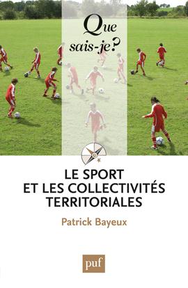 Le sport et les collectivités territoriales. 5e édition
