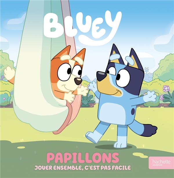 Bluey : Papillons. Jouer ensemble, c'est pas facile