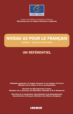 Niveau A2 pour le français. (Utilisateur/apprenant élémentaire) niveau intermédiaire, avec 1 CD audi
