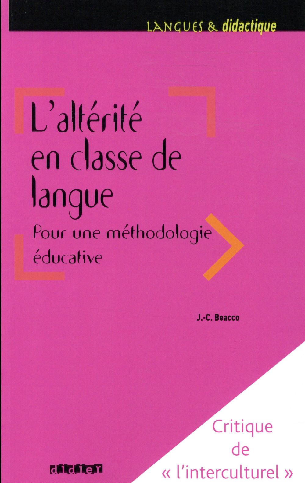 L'altérité en classe de langue. Pour une méthodologie éducative